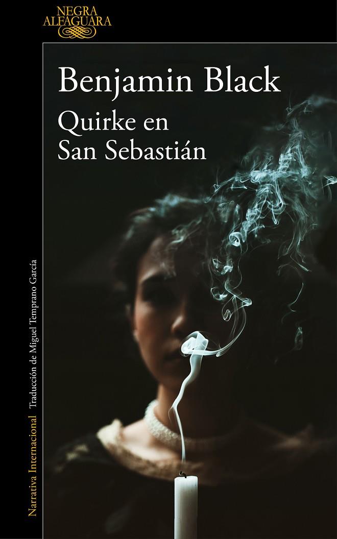 QUIRKE EN SAN SEBASTIÁN (QUIRKE 8) | 9788420439488 | BLACK, BENJAMIN | Galatea Llibres | Llibreria online de Reus, Tarragona | Comprar llibres en català i castellà online