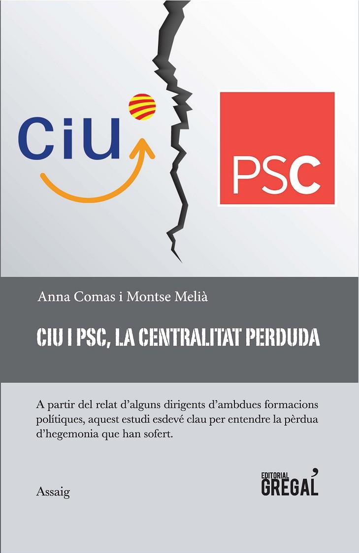 CIU PSC LA CENTRALITAT PERDUDA | 9788417082376 | COMAS, MONTSE | Galatea Llibres | Llibreria online de Reus, Tarragona | Comprar llibres en català i castellà online