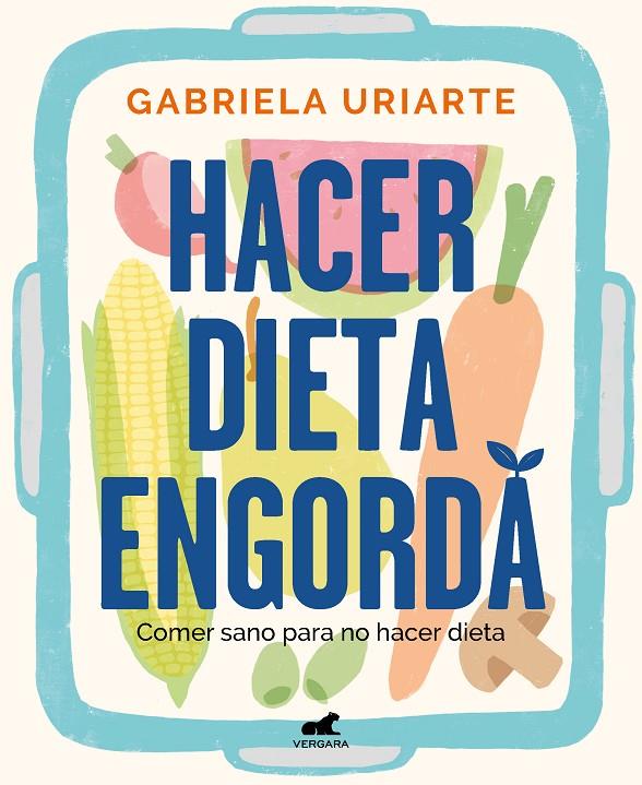 HACER DIETA ENGORDA | 9788418620201 | URIARTE, GABRIELA | Galatea Llibres | Llibreria online de Reus, Tarragona | Comprar llibres en català i castellà online