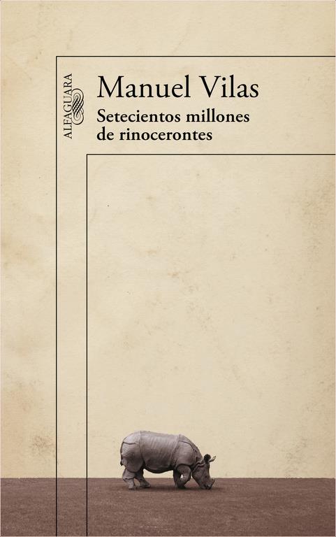 SETECIENTOS MILLONES DE RINOCERONTES | 9788420403632 | VILAS, MANUEL | Galatea Llibres | Librería online de Reus, Tarragona | Comprar libros en catalán y castellano online