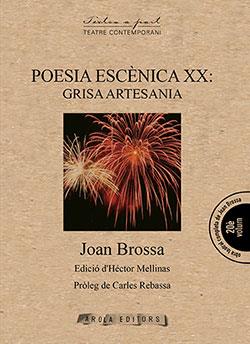 POESIA ESCENICA XX: GRISA ARTESANIA | 9788412129595 | BROSSA, JOAN | Galatea Llibres | Llibreria online de Reus, Tarragona | Comprar llibres en català i castellà online
