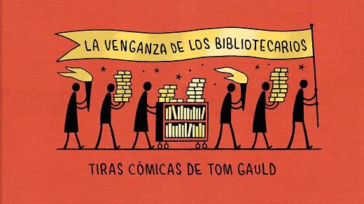 LA VENGANZA DE LOS BIBLIOTECARIOS | 9788418621239 | GAULD, TOM | Galatea Llibres | Llibreria online de Reus, Tarragona | Comprar llibres en català i castellà online