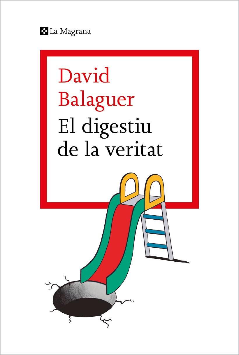 EL DIGESTIU DE LA VERITAT | 9788419013736 | BALAGUER, DAVID | Galatea Llibres | Llibreria online de Reus, Tarragona | Comprar llibres en català i castellà online