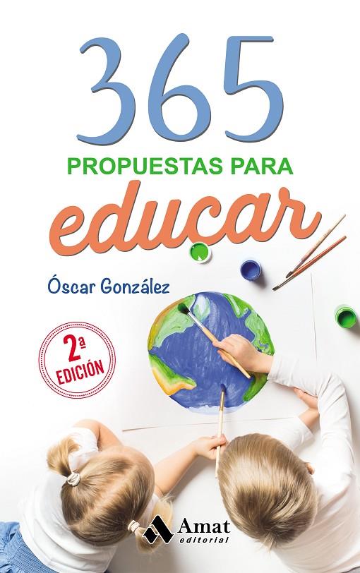365 PROPUESTAS PARA EDUCAR | 9788418114601 | GONZÁLEZ VÁZQUEZ, ÓSCAR | Galatea Llibres | Llibreria online de Reus, Tarragona | Comprar llibres en català i castellà online