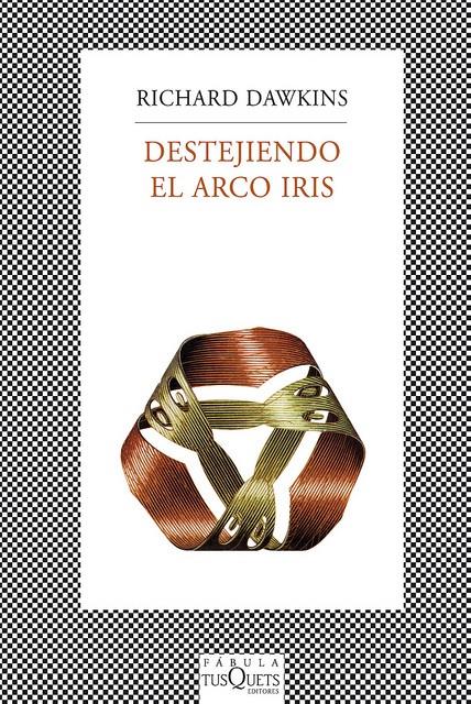 DESTEJIENDO EL ARCO IRIS | 9788483833735 | DAWKINS, RICHARD | Galatea Llibres | Llibreria online de Reus, Tarragona | Comprar llibres en català i castellà online