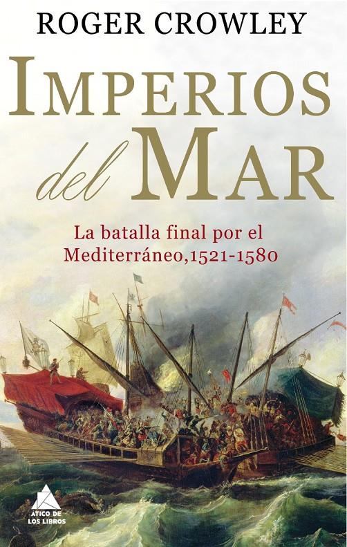 IMPERIOS DEL MAR | 9788493971939 | CROWLEY, ROGER | Galatea Llibres | Llibreria online de Reus, Tarragona | Comprar llibres en català i castellà online