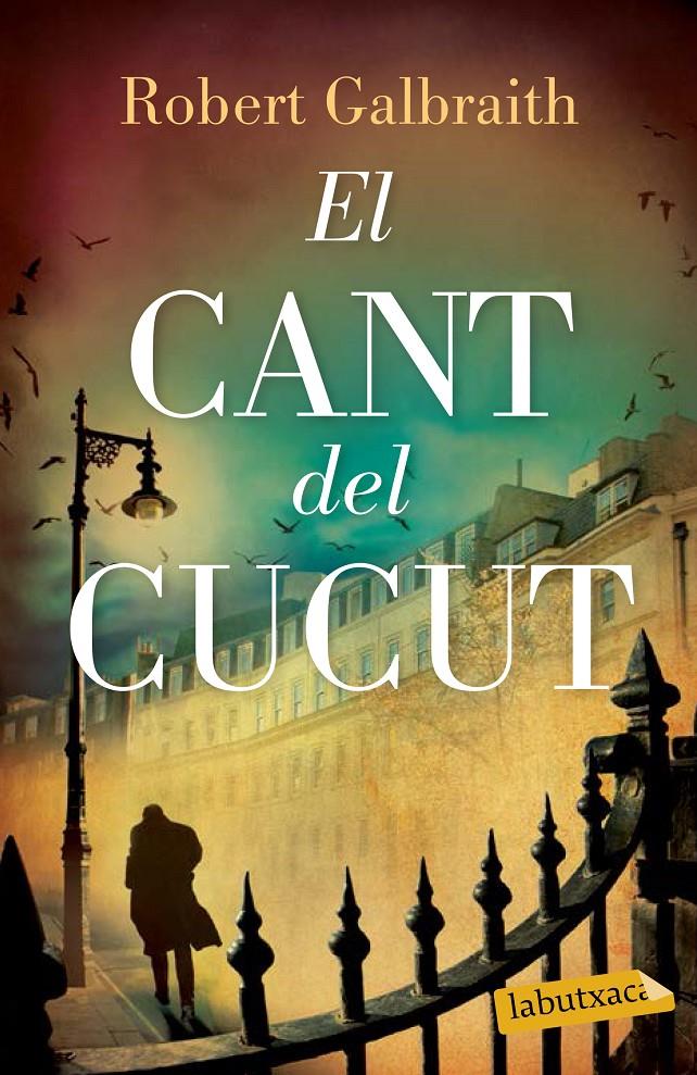 EL CANT DEL CUCUT | 9788499309460 | GALBRAITH, ROBERT | Galatea Llibres | Librería online de Reus, Tarragona | Comprar libros en catalán y castellano online