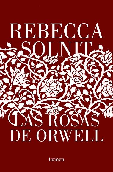 LAS ROSAS DE ORWELL | 9788426411112 | SOLNIT, REBECCA | Galatea Llibres | Llibreria online de Reus, Tarragona | Comprar llibres en català i castellà online