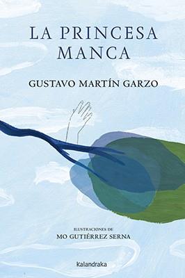 LA PRINCESA MANCA | 9788484644613 | MARTÍN GARZO, GUSTAVO | Galatea Llibres | Llibreria online de Reus, Tarragona | Comprar llibres en català i castellà online