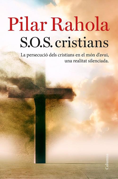 S.O.S. CRISTIANS | 9788466423625 | RAHOLA, PILAR | Galatea Llibres | Llibreria online de Reus, Tarragona | Comprar llibres en català i castellà online