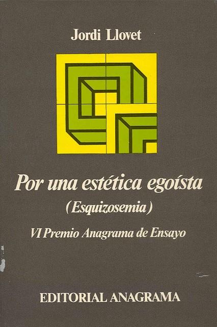 POR UNA ESTETICA EGOISTA (EZQUIZOSEMIA) | 9788433900555 | LLOVET, JORDI | Galatea Llibres | Llibreria online de Reus, Tarragona | Comprar llibres en català i castellà online