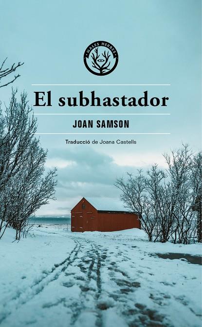 EL SUBHASTADOR | 9788412538434 | SAMSON, JOAN | Galatea Llibres | Llibreria online de Reus, Tarragona | Comprar llibres en català i castellà online