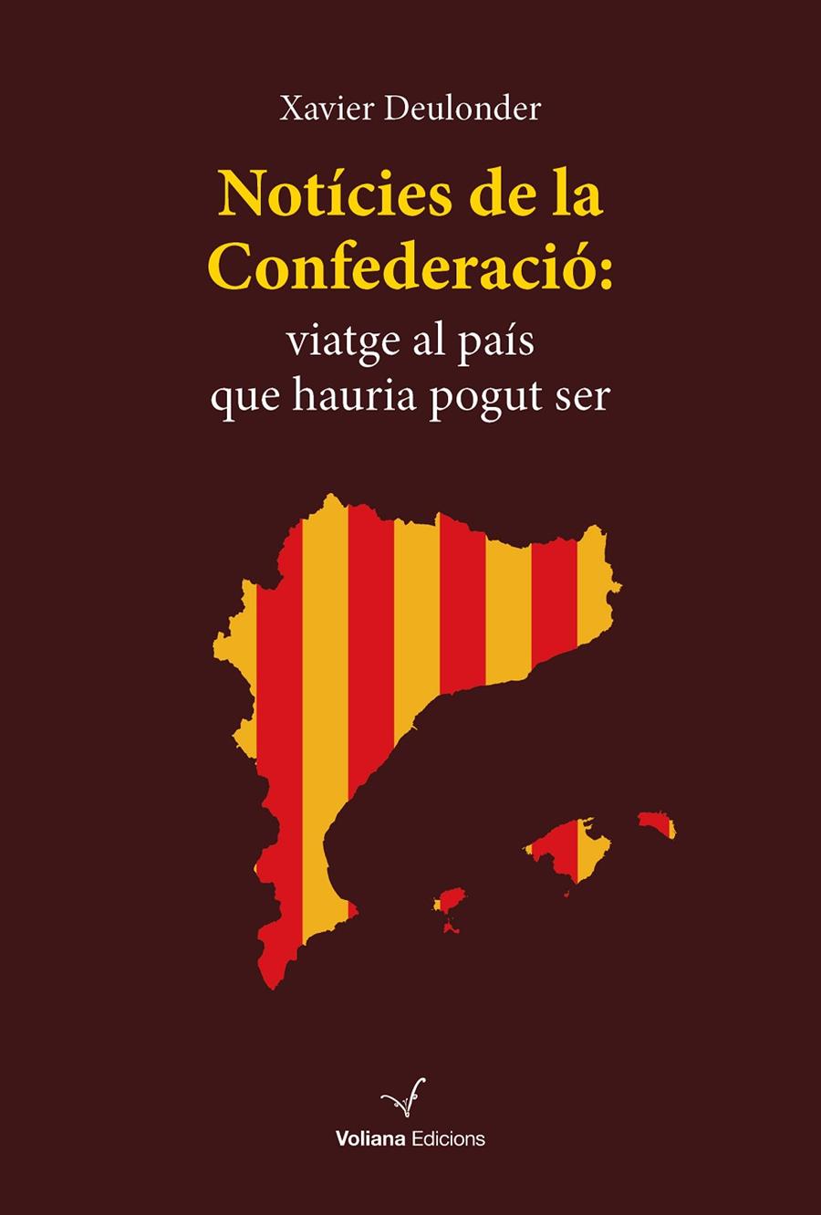 NOTÍCIES DE LA CONFEDERACIÓ | 9788412222869 | DEULONDER CAMINS, XAVIER | Galatea Llibres | Llibreria online de Reus, Tarragona | Comprar llibres en català i castellà online