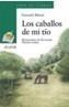 CABALLOS DE MI TIO, LOS | 9788420792316 | MOURE, GONZALO | Galatea Llibres | Llibreria online de Reus, Tarragona | Comprar llibres en català i castellà online