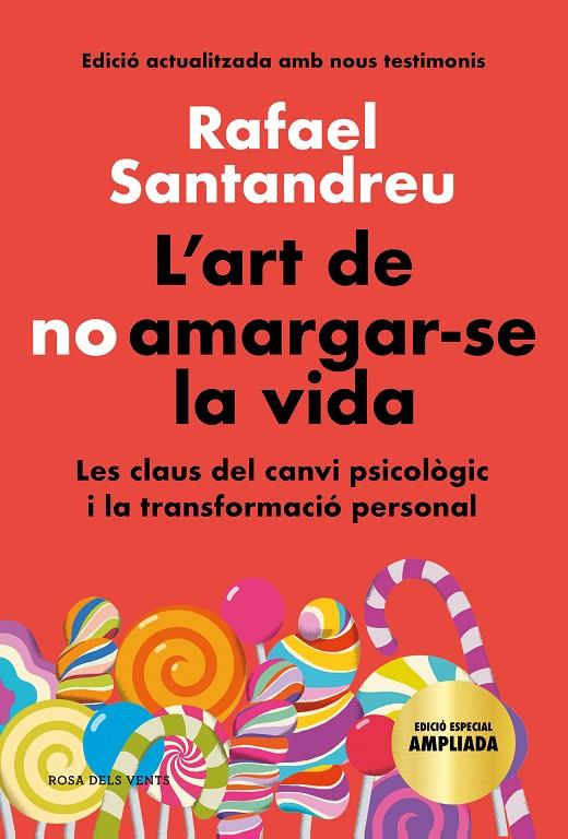L'ART DE NO AMARGAR-SE LA VIDA (EDICIÓ ESPECIAL) | 9788418033599 | SANTANDREU, RAFAEL | Galatea Llibres | Llibreria online de Reus, Tarragona | Comprar llibres en català i castellà online