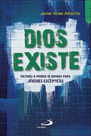 DIOS EXISTE | 9788428560054 | ARIAS ARTACHO, JAVIER | Galatea Llibres | Llibreria online de Reus, Tarragona | Comprar llibres en català i castellà online
