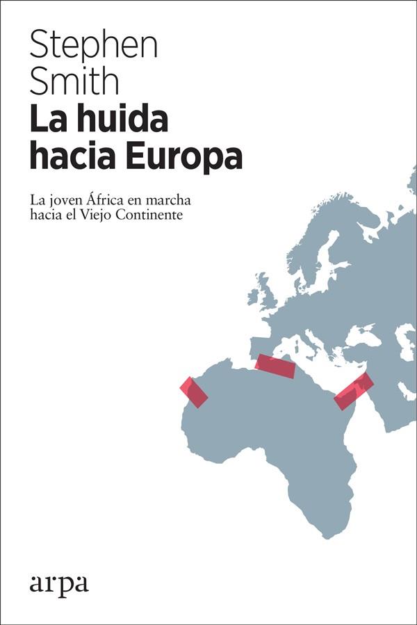 LA HUIDA HACIA EUROPA | 9788417623043 | SMITH, STEPHEN | Galatea Llibres | Llibreria online de Reus, Tarragona | Comprar llibres en català i castellà online