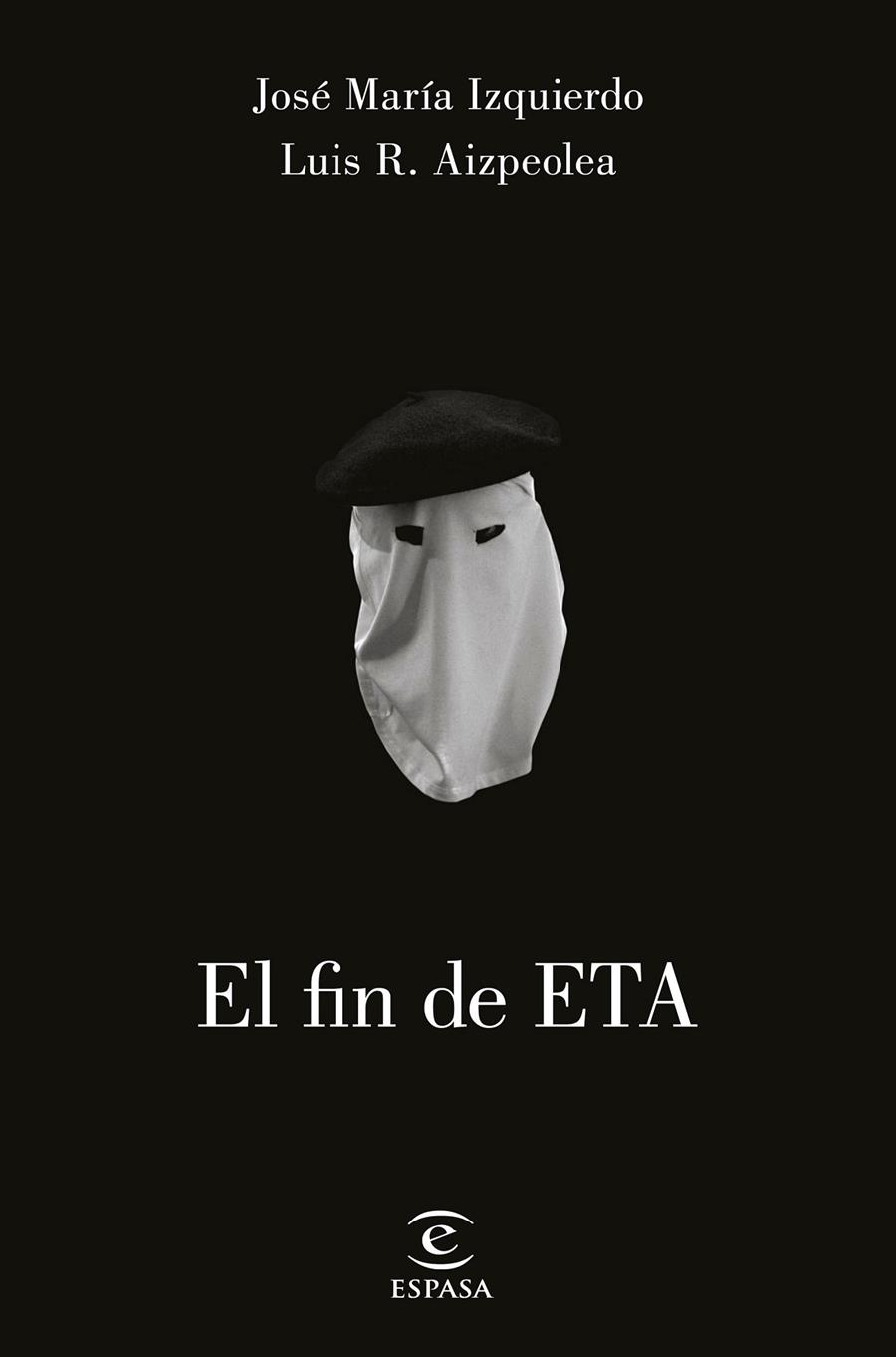 EL FIN DE ETA | 9788467049978 | IZQUIERDO, JOSE MARIA/LUIS AIZPELOA | Galatea Llibres | Llibreria online de Reus, Tarragona | Comprar llibres en català i castellà online
