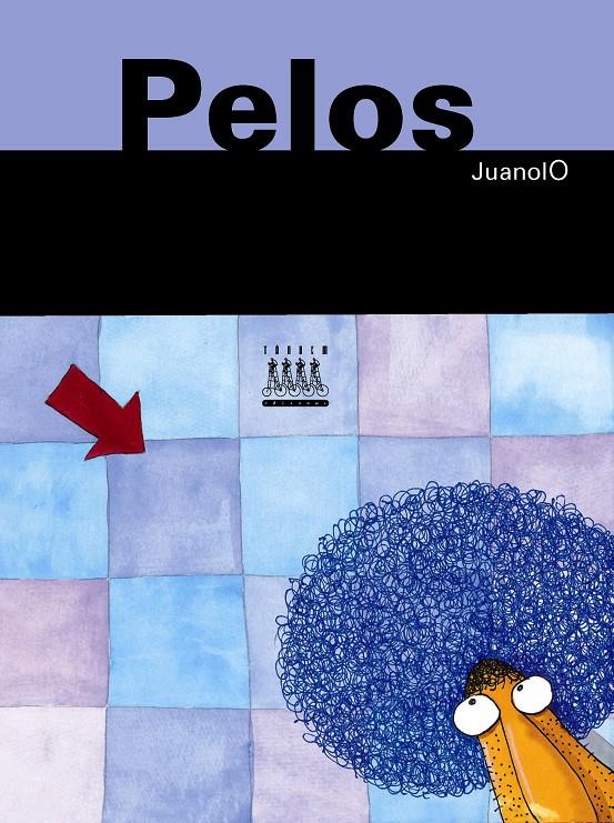 PELOS | 9788481317879 | JUANOLO | Galatea Llibres | Librería online de Reus, Tarragona | Comprar libros en catalán y castellano online