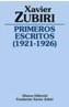 PRIMEROS ESCRITOS (1921-1926)  (ZUBIRI) | 9788420690599 | ZUBIRI, XAVIER | Galatea Llibres | Librería online de Reus, Tarragona | Comprar libros en catalán y castellano online