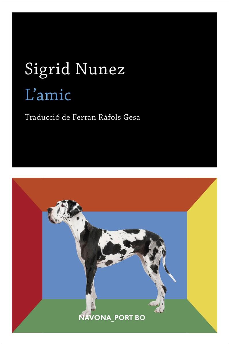 L'AMIC | 9788417181949 | NUNEZ, SIGRID | Galatea Llibres | Llibreria online de Reus, Tarragona | Comprar llibres en català i castellà online