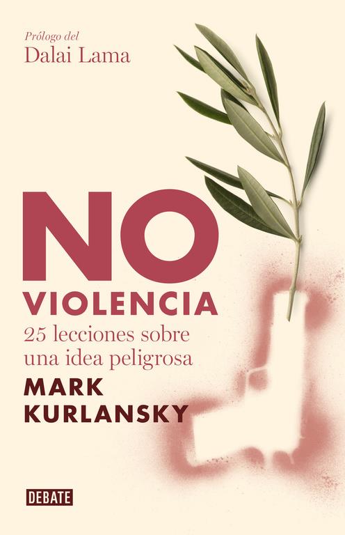 NO VIOLENCIA | 9788483067949 | KURLANSKY, MARK | Galatea Llibres | Llibreria online de Reus, Tarragona | Comprar llibres en català i castellà online