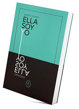 ELLA SOY YO | 9788412053234 | SURIA, MARTA | Galatea Llibres | Llibreria online de Reus, Tarragona | Comprar llibres en català i castellà online