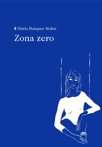 ZONA ZERO | 9788494970290 | BUSQUET MOLIST, NURIA | Galatea Llibres | Llibreria online de Reus, Tarragona | Comprar llibres en català i castellà online