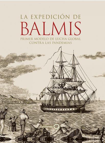 LA EXPEDICIÓN DE BALMIS | 9788408252306 | AA. VV. | Galatea Llibres | Llibreria online de Reus, Tarragona | Comprar llibres en català i castellà online