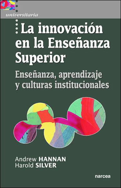 INNOVACION EN LA ENSEÑANZA SUPERIOR | 9788427714472 | HANNAN/SILVER | Galatea Llibres | Llibreria online de Reus, Tarragona | Comprar llibres en català i castellà online