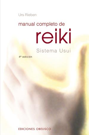 MANUAL COMPLETO DE REIKI | 9788497771504 | RIEBEN, URS | Galatea Llibres | Llibreria online de Reus, Tarragona | Comprar llibres en català i castellà online