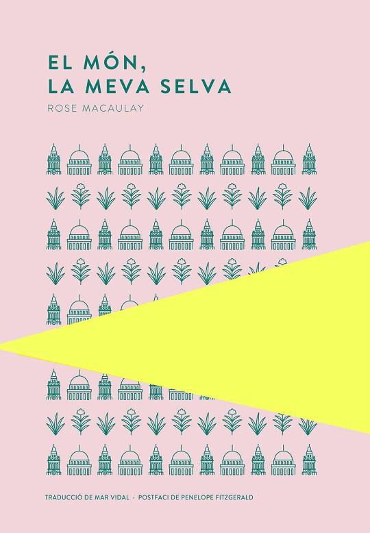 EL MÓN, LA MEVA SELVA | 9789992076422 | MACAULAY, ROSE | Galatea Llibres | Llibreria online de Reus, Tarragona | Comprar llibres en català i castellà online
