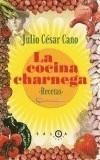 COCINA CHARNEGA, LA | 9788483076194 | CANO, JULIO CESAR | Galatea Llibres | Llibreria online de Reus, Tarragona | Comprar llibres en català i castellà online