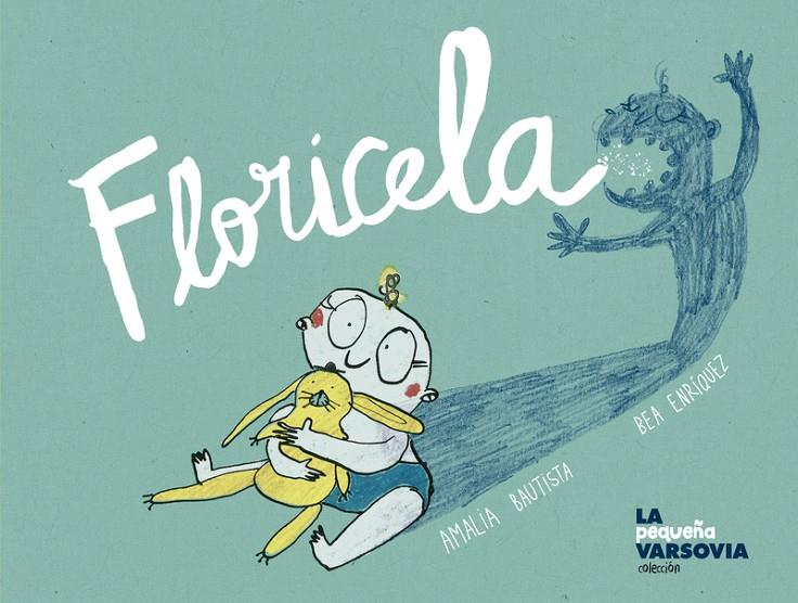 FLORICELA | 9788494841231 | BAUTISTA, AMALIA | Galatea Llibres | Llibreria online de Reus, Tarragona | Comprar llibres en català i castellà online
