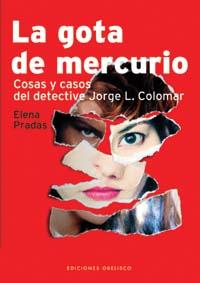 GOTA DE MERCURIO, LA | 9788497770811 | PRADAS, ELENA | Galatea Llibres | Llibreria online de Reus, Tarragona | Comprar llibres en català i castellà online