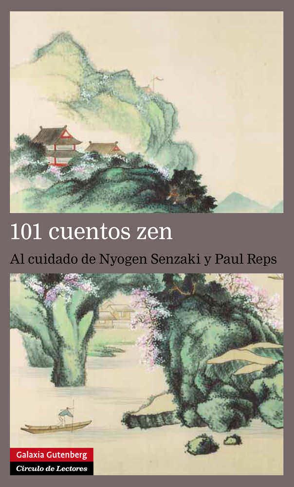 101 CUENTOS ZEN | 9788481099263 | REPS, PAUL Y SENZAKI, NYOGEN (EDS.) | Galatea Llibres | Llibreria online de Reus, Tarragona | Comprar llibres en català i castellà online