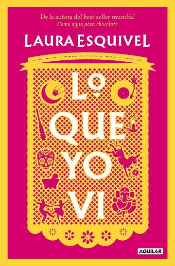 LO QUE YO VI | 9788403523494 | ESQUIVEL, LAURA | Galatea Llibres | Llibreria online de Reus, Tarragona | Comprar llibres en català i castellà online