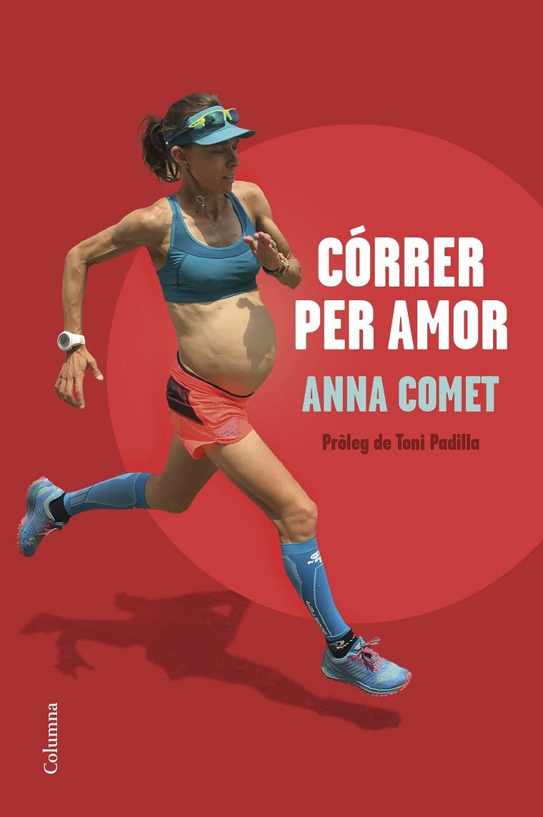CORRER PER AMOR | 9788466428644 | COMET, ANNA | Galatea Llibres | Llibreria online de Reus, Tarragona | Comprar llibres en català i castellà online