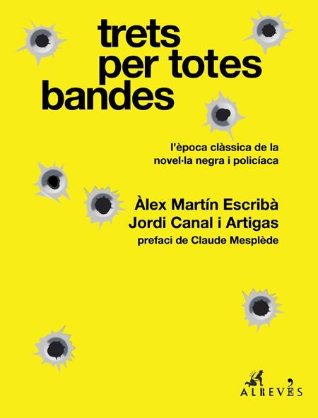 TRETS PER TOTES BANDES | 9788417847043 | MARTÍN ESCRIBÀ, ÀLEX/CANAL I ARTIGAS, JORDI | Galatea Llibres | Llibreria online de Reus, Tarragona | Comprar llibres en català i castellà online