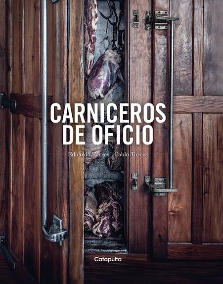 CARNICEROS DE OFICIO | 9789876376501 | TORRES, EDUARDO/TORRES, PABLO | Galatea Llibres | Llibreria online de Reus, Tarragona | Comprar llibres en català i castellà online