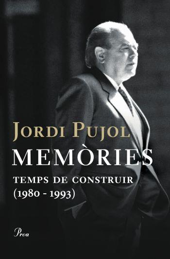MEMORIES II TEMPS DE CONSTRUIR ( 1980-1993 ) | 9788484377955 | PUJOL, JORDI | Galatea Llibres | Librería online de Reus, Tarragona | Comprar libros en catalán y castellano online