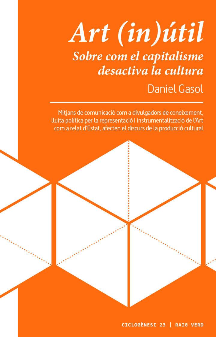 ART (IN)ÚTIL | 9788417925116 | GASOL, DANIEL | Galatea Llibres | Llibreria online de Reus, Tarragona | Comprar llibres en català i castellà online