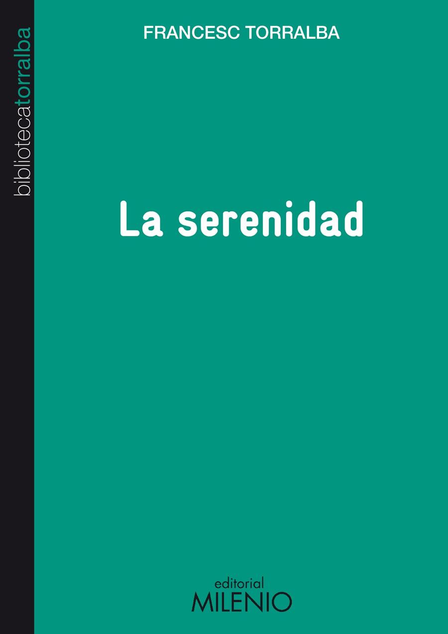 SERENIDAD | 9788497434676 | TORRALBA ROSELLÓ, FRANCESC | Galatea Llibres | Llibreria online de Reus, Tarragona | Comprar llibres en català i castellà online