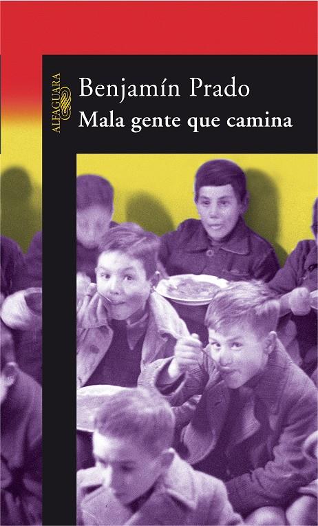 MALA GENTE QUE CAMINA | 9788420470191 | PRADO, BENJAMIN | Galatea Llibres | Llibreria online de Reus, Tarragona | Comprar llibres en català i castellà online
