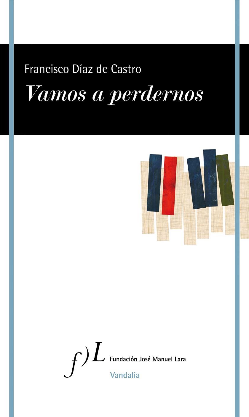 VAMOS A PERDERNOS | 9788417453572 | DÍAZ DE CASTRO, FRANCISCO | Galatea Llibres | Llibreria online de Reus, Tarragona | Comprar llibres en català i castellà online
