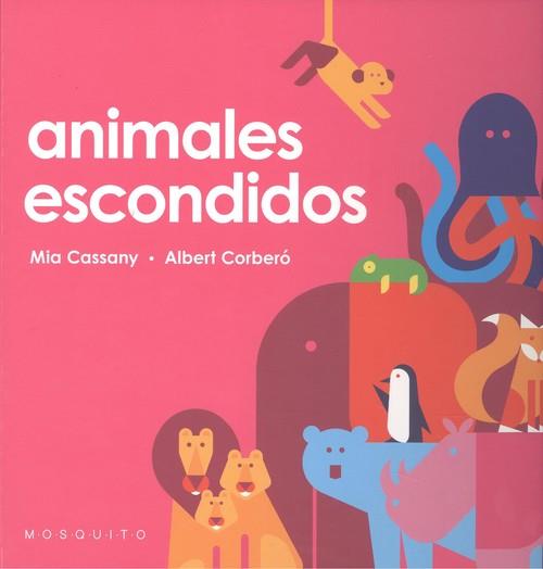 ANIMALES ESCONDIDOS | 9788412033274 | CASSANY, MIA | Galatea Llibres | Llibreria online de Reus, Tarragona | Comprar llibres en català i castellà online