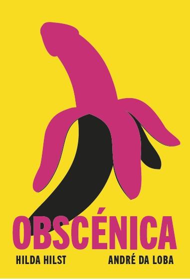 OBSCÉNICA | 9788412537178 | HILST, HILDA/DA LOBA, ANDRÉ | Galatea Llibres | Llibreria online de Reus, Tarragona | Comprar llibres en català i castellà online