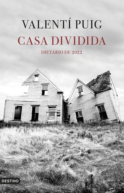 CASA DIVIDIDA | 9788423362882 | PUIG MAS, VALENTÍ | Galatea Llibres | Llibreria online de Reus, Tarragona | Comprar llibres en català i castellà online