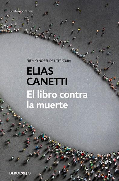 EL LIBRO CONTRA LA MUERTE | 9788466346412 | CANETTI, ELIAS | Galatea Llibres | Llibreria online de Reus, Tarragona | Comprar llibres en català i castellà online
