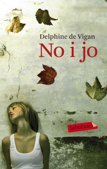 NO I JO | 9788499301211 | VIGAN, DELPHINE DE | Galatea Llibres | Llibreria online de Reus, Tarragona | Comprar llibres en català i castellà online